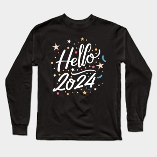 New Year Eve Party Happy New Year 2024 Hello 2024 Long Sleeve T-Shirt